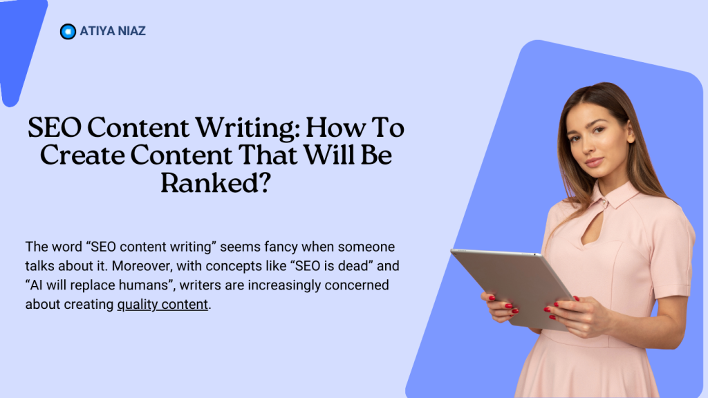 SEO Content Writing: How To Create Content That Will Be Ranked?